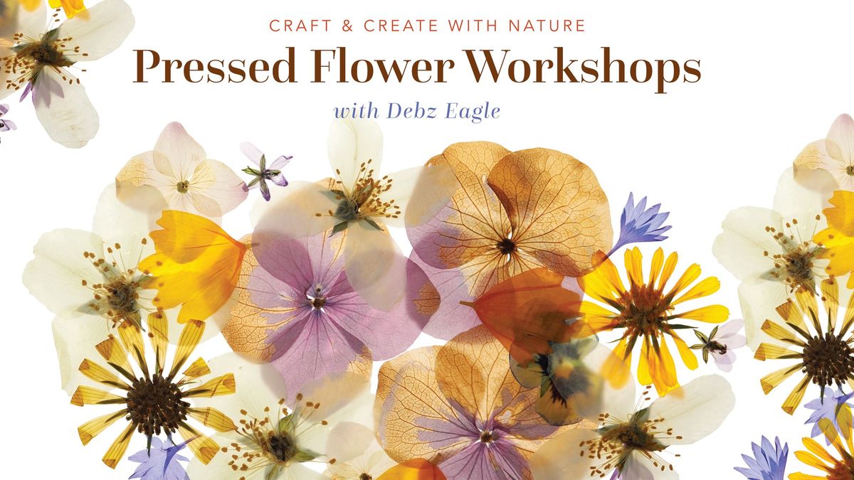 Pressed Flower Workshops