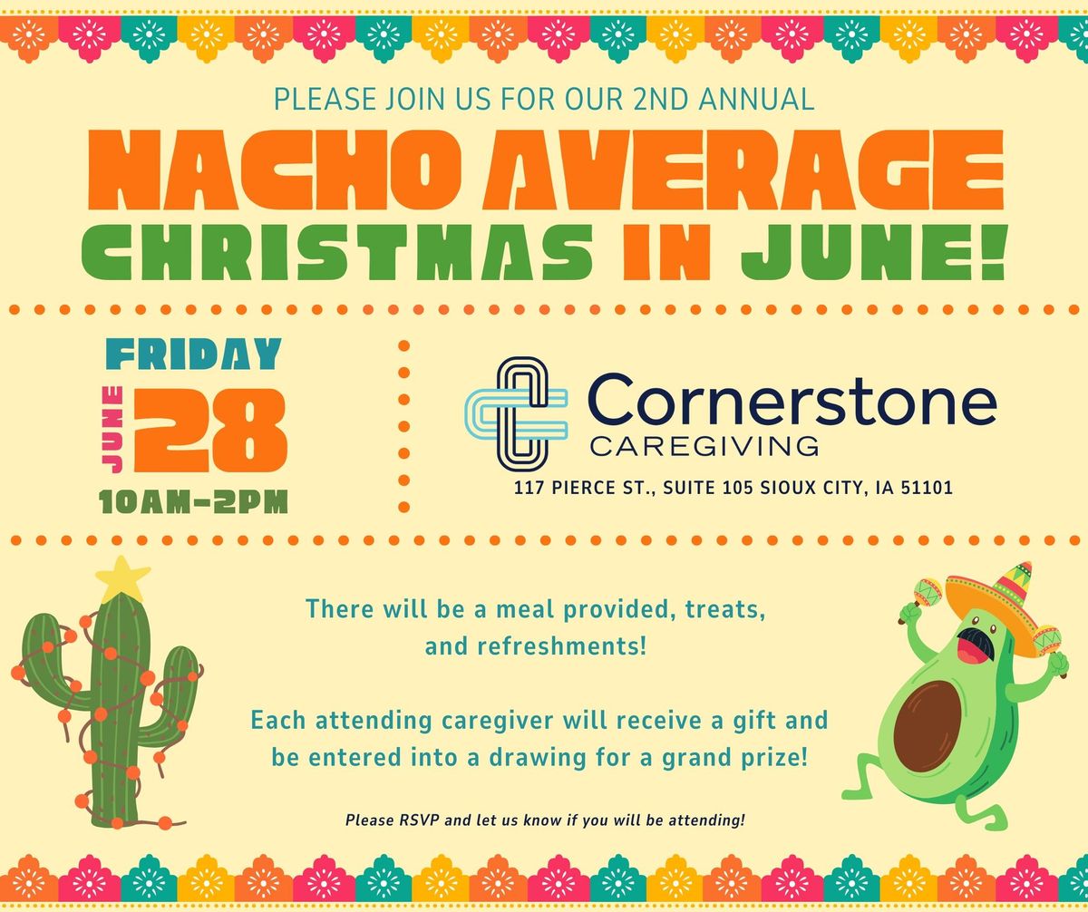 Nacho average Christmas in June! 