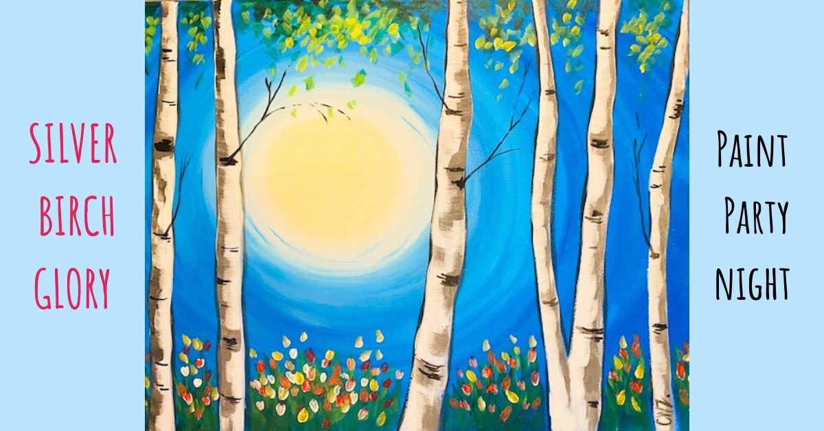 Fun Paint, Sip & Relax Night 'Silver Birch Glory' at The White Horse, Swavesey