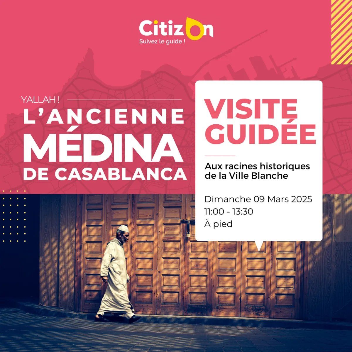 Visite guid\u00e9e CitizOn | Ancienne M\u00e9dina de Casablanca (09\/03\/2025)