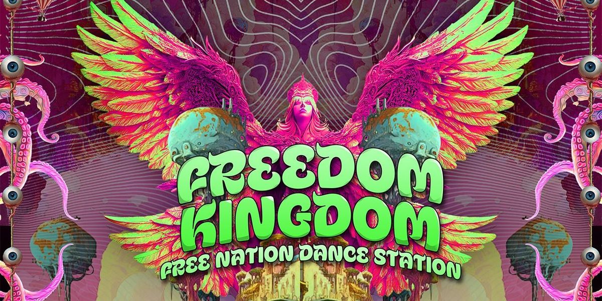 Freedom Kingdom Goa - Free Nation Dance Station