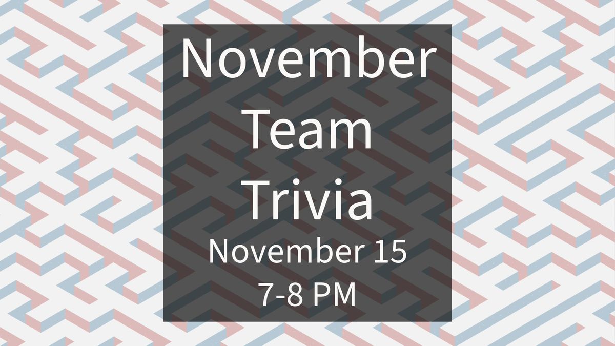 November Team Trivia