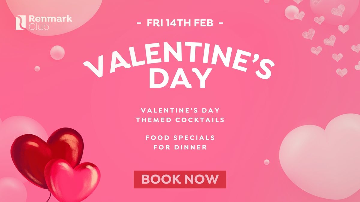 Valentine's Day Dinner @ The Renmark Club 