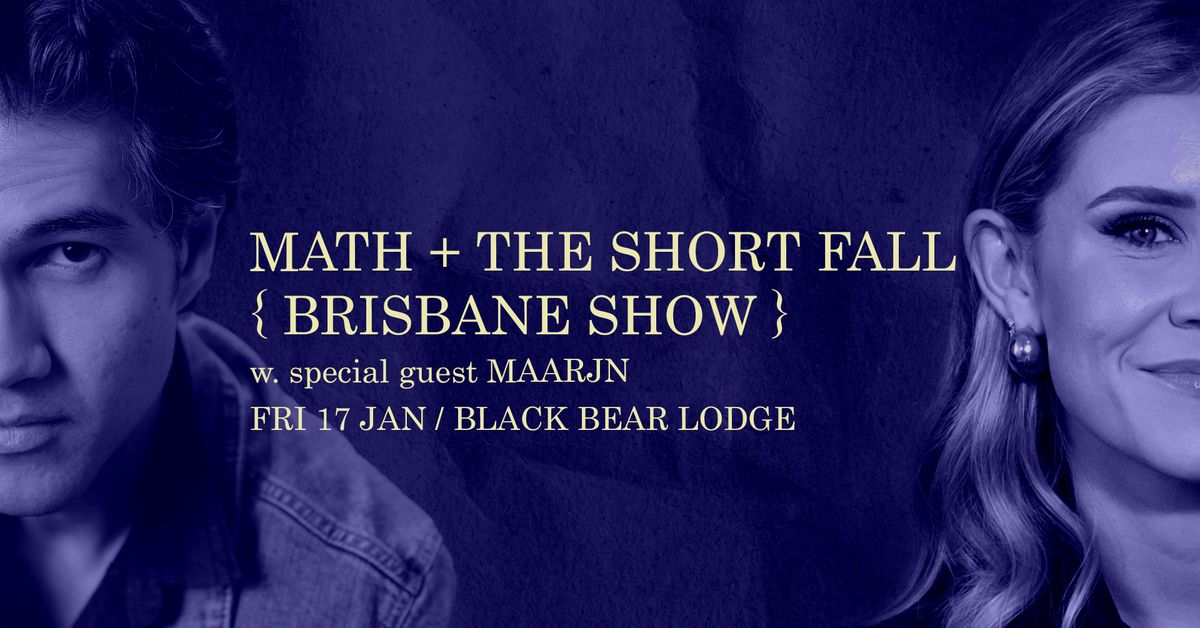 THE SHORT FALL + MATH live @ Black Bear Lodge, Brisbane