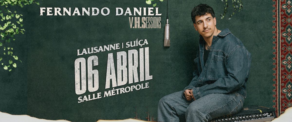 Fernando Daniel | Lausanne | 6 Abril