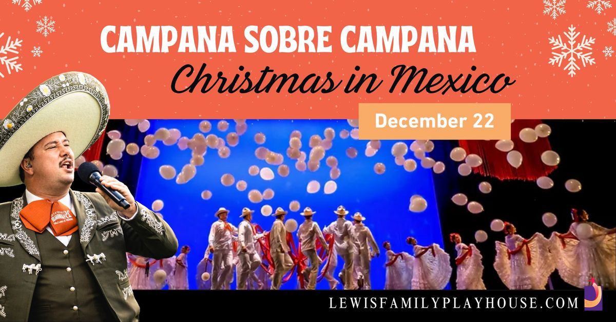 Campana Sobre Campana: Christmas in Mexico