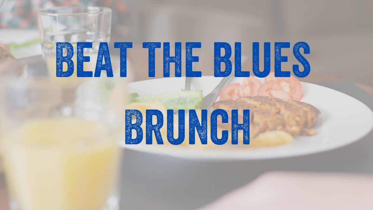 \ud83c\udfb7 Beat the Blues Brunch - Sunday, 19th January 2025 \ud83e\udd53