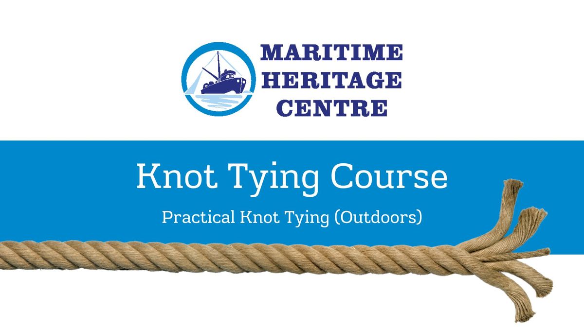 Introduction to Practical Knot Tying