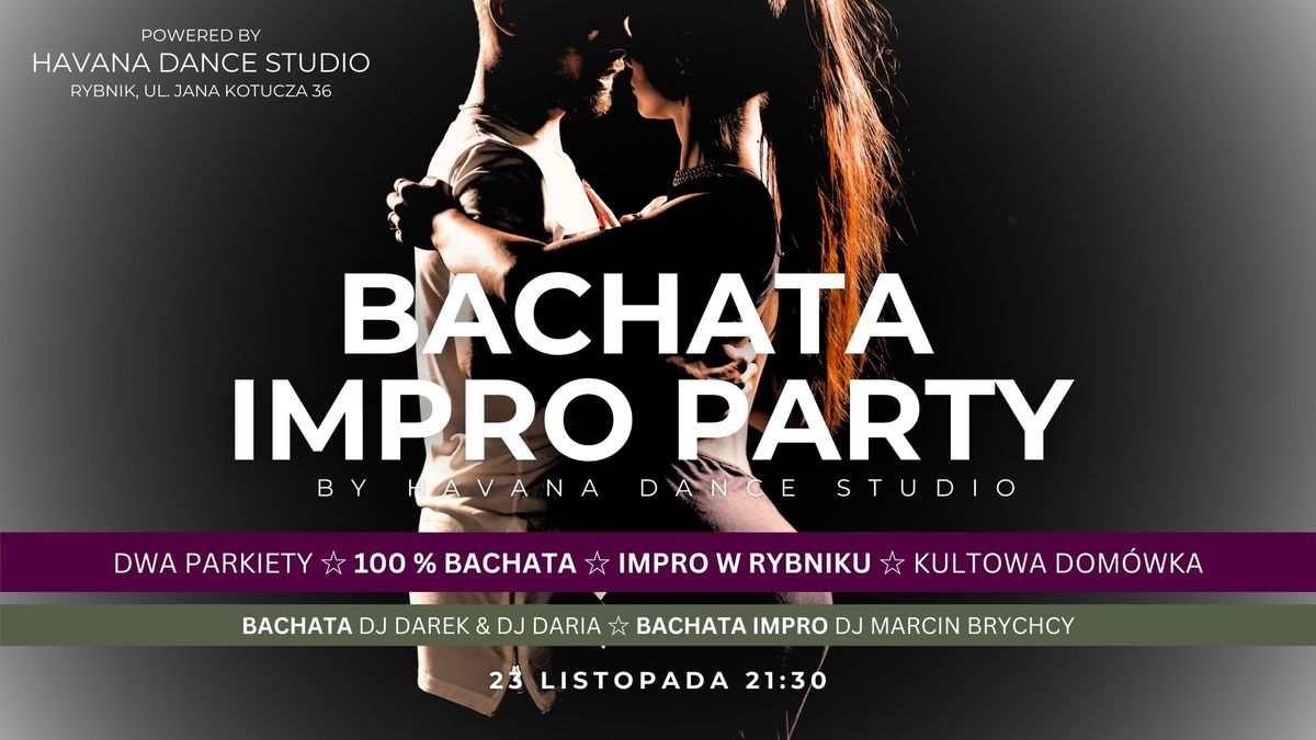 BACHATA IMPRO PARTY \u2729 RYBNIK \u2729 DOM\u00d3WKA INTEGRACYJNA