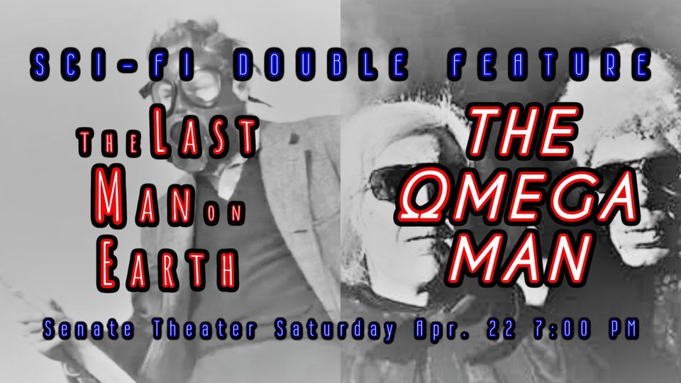 Sci-fi Double Feature! The Last Man on Earth (1964) & The Omega Man (1971) 