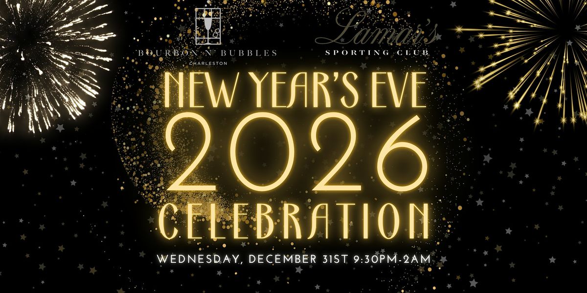 Bourbon N Bubbles New Year's Eve Celebration 2026