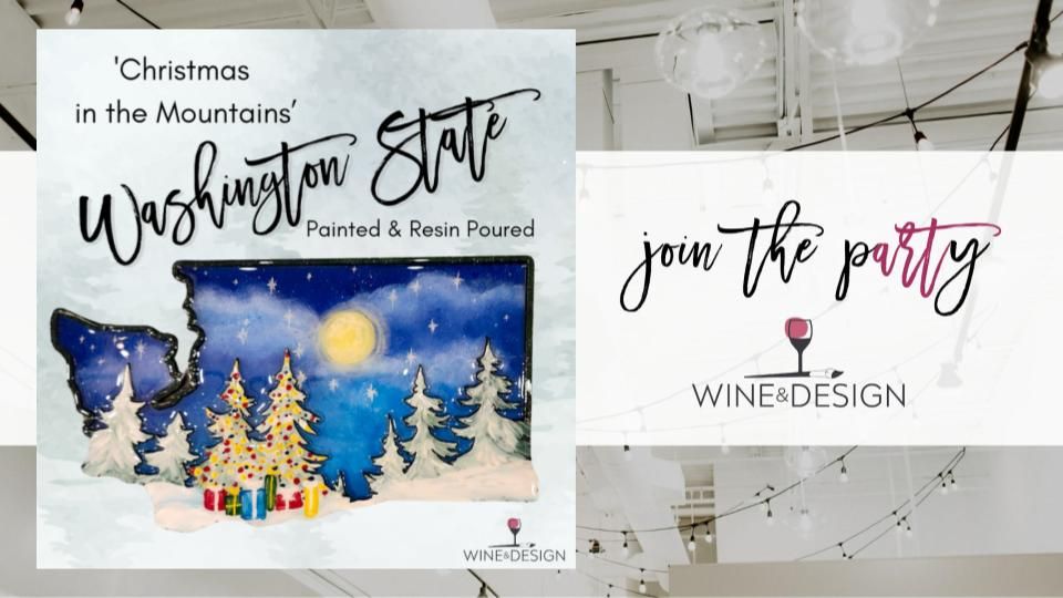 'Christmas in the Mountains' WA State Paint + Resin Workshop | Wine & Design