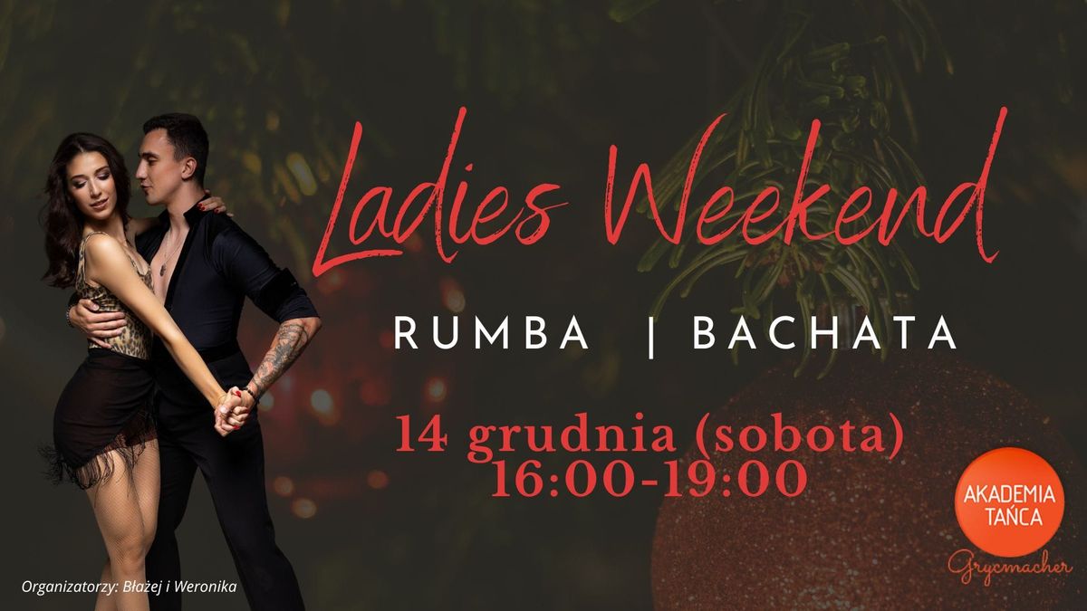 Taneczna rozgrzewka przed \u015bwi\u0119tami! Warsztaty taneczne "LADIES WEEKEND"