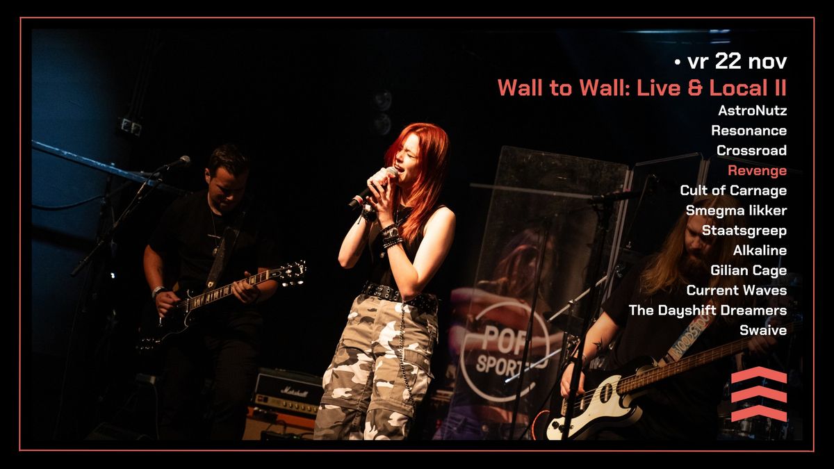 Wall to Wall: Live & Local II | Poppodium de Meester