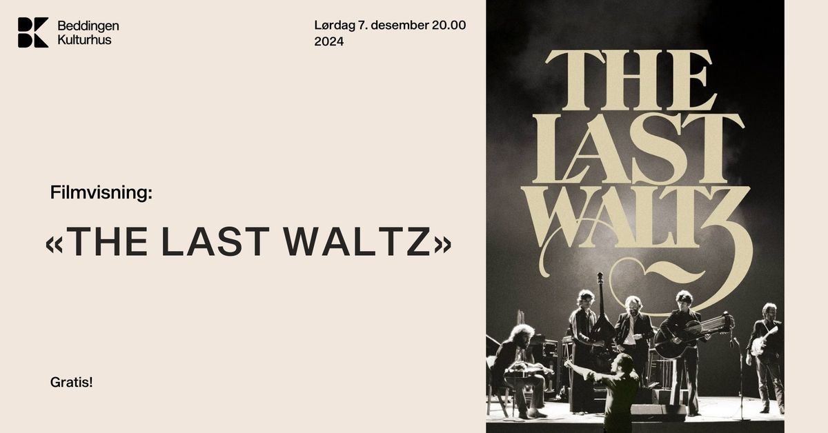 Filmvisning \u00abThe Last Waltz\u00bb