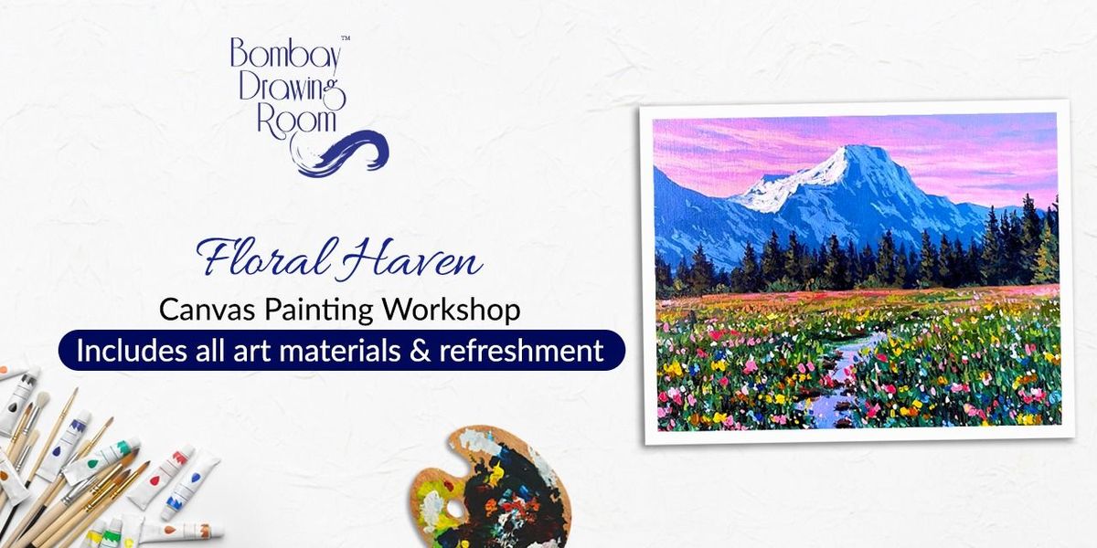 Floral Haven Canvas Painting Workshop