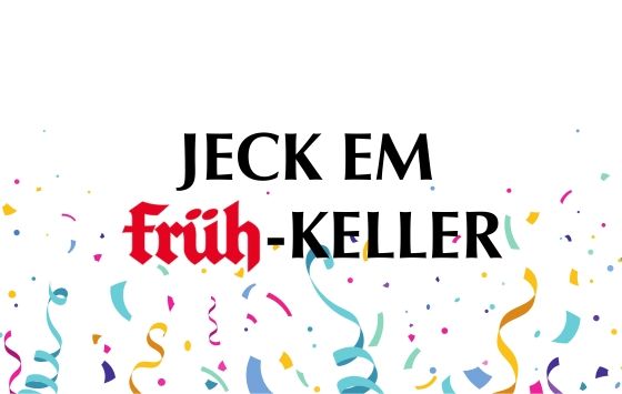 Jeckes Einschunkeln "Em FR\u00dcH-Keller"