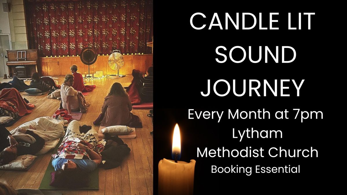 CANDLE LIT SOUND JOURNEY Lytham Methodist Church