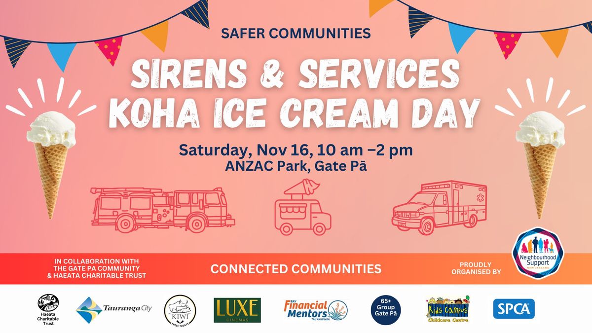 Sirens & Services, Koha Ice Cream Day, Gate P\u0101