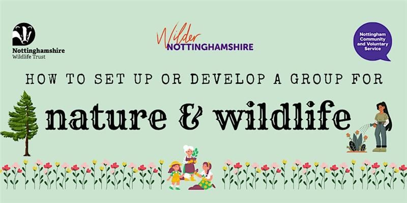 How to Set up or Develop a Group for Nature and Wildlife