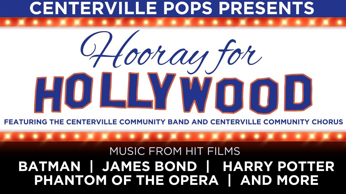 Centerville Pops! Hooray for Hollywood Concert