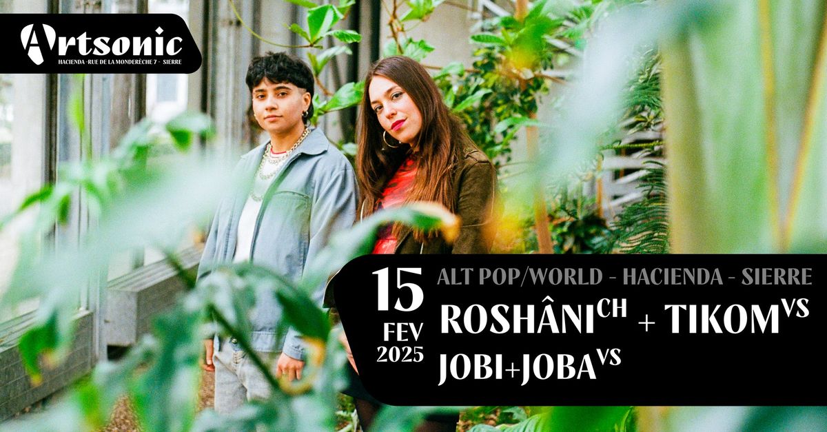 ROSHANI [CH] + TIKOM [VS] + jobi+joba [VS]