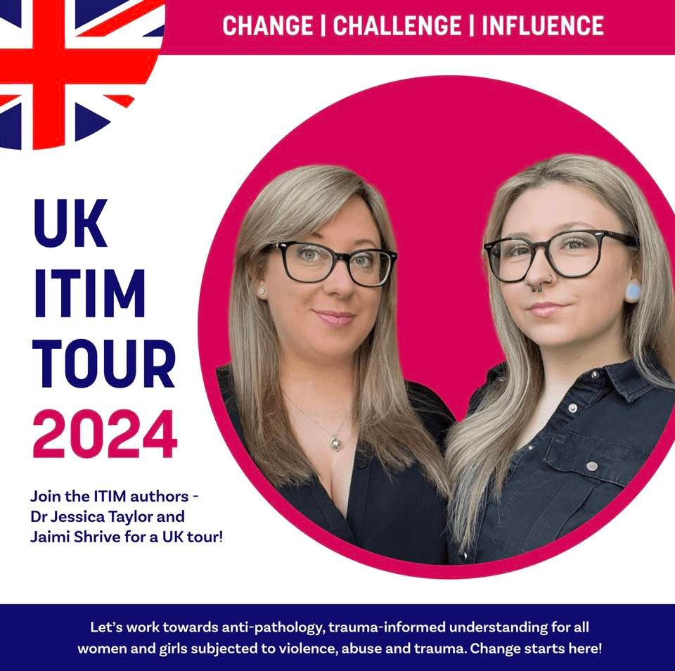 Exploring a Trauma-Informed Revolution for Women and Girls - UK ITIM Tour 2024 - MANCHESTER