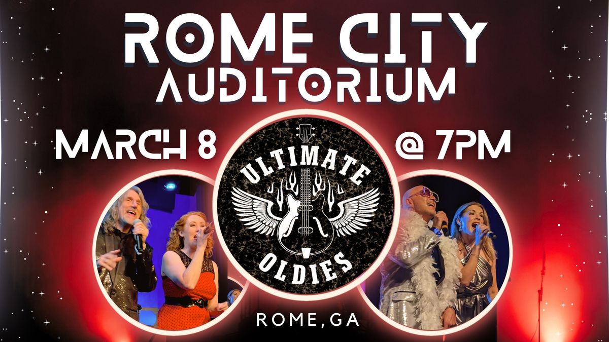 Ultimate Oldies Show\u2728Rome City Auditorium (Rome, GA)