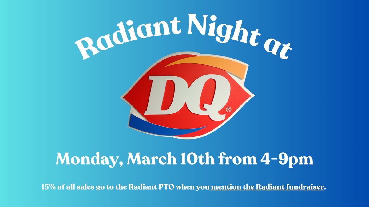 Radiant Night at Dairy Queen