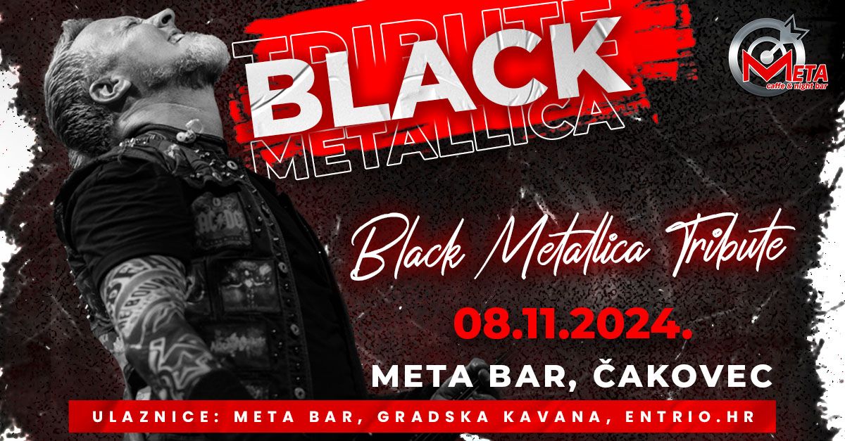 Black Metallica Tribute Band \/ 08.11. \/ META bar, \u010cakovec