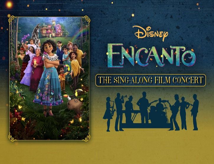 Encanto: The Sing-Along Film Concert (Family Series)