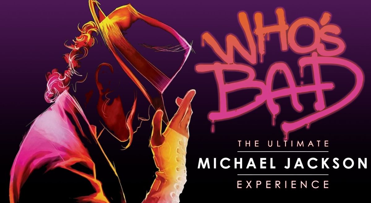 Who's Bad: Michael Jackson Tribute