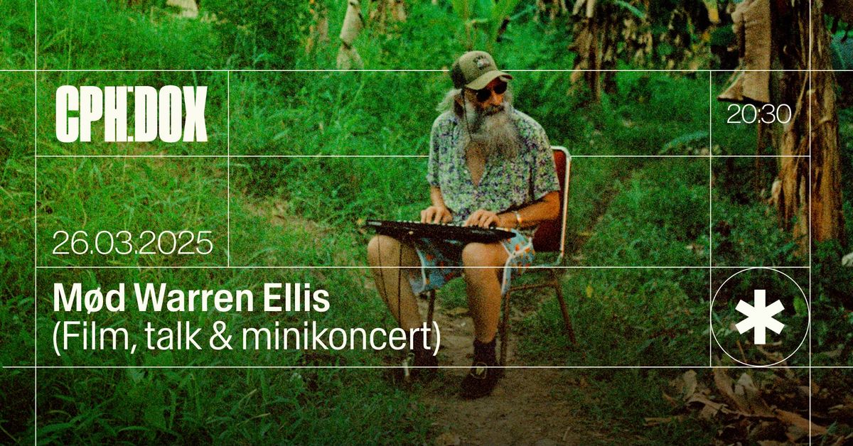 M\u00f8d Warren Ellis: Film, talk & minikoncert