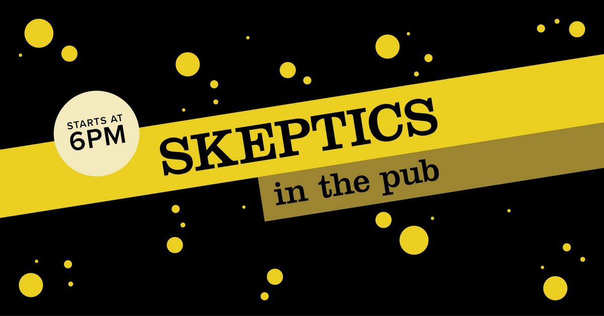 Skeptics in the Pub