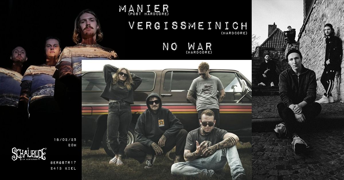 NOWAR + VERGISSMEINICH + MANIER | Schaubude im Hinterhof [Hardcore, Post-Hardcore]