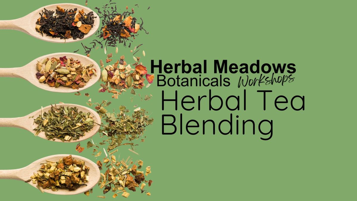 Herbal Tea Blending Workshop