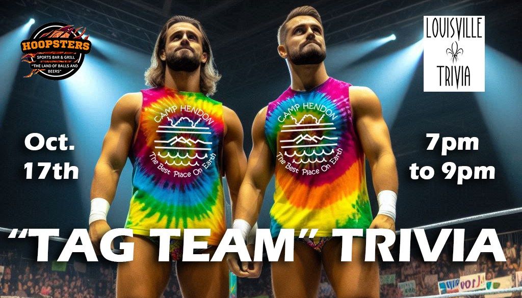 "Tag Team" Trivia!