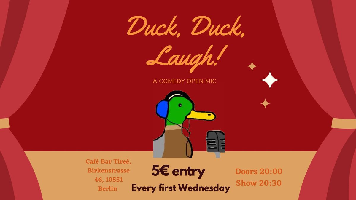 Duck, Duck, Laugh: a comedy open mic 