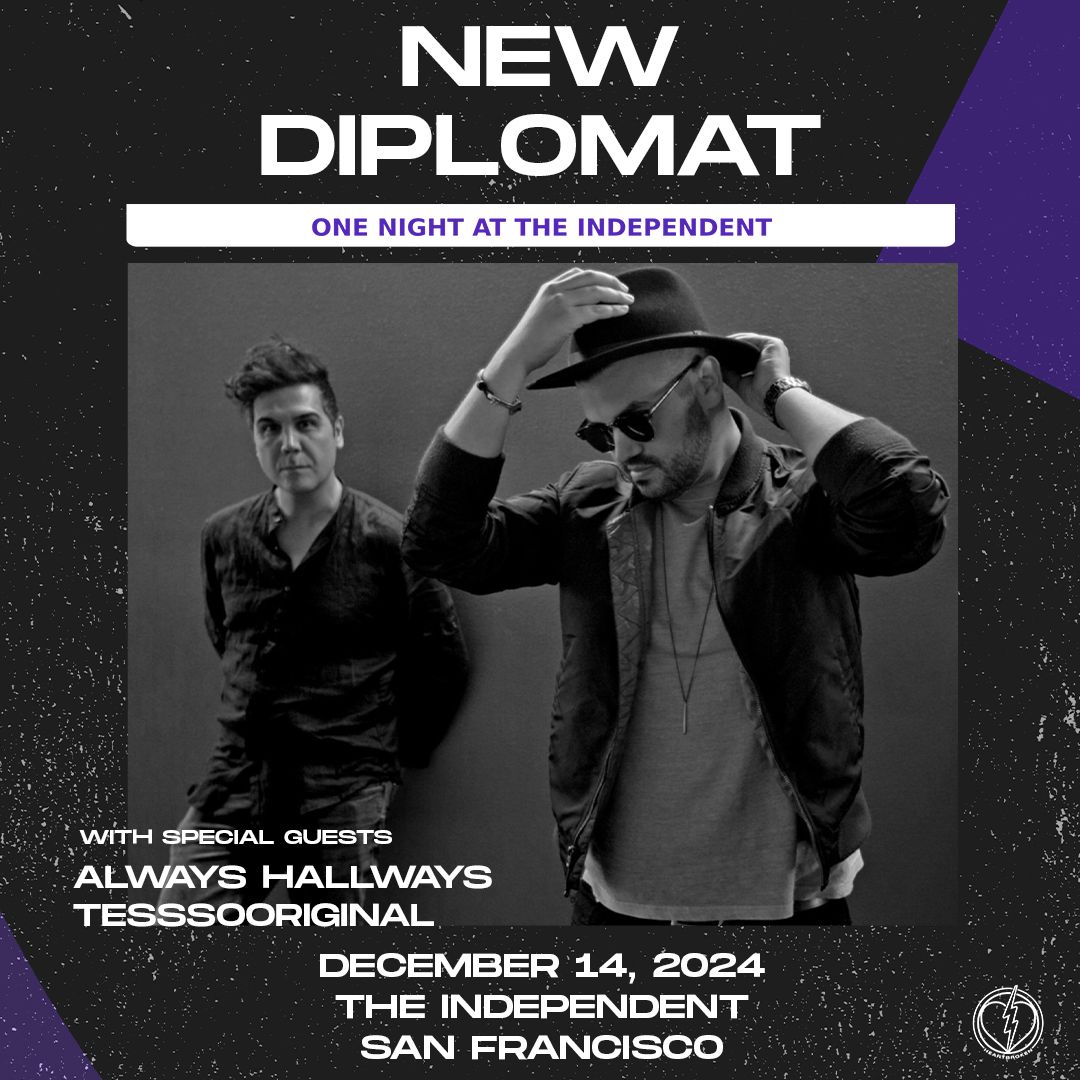 New Diplomat & Always Hallways