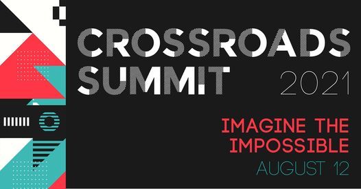 2021 Crossroads Summit
