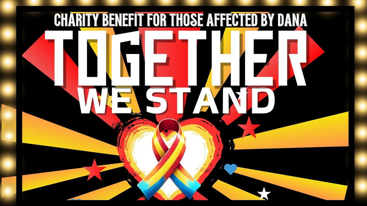 TOGETHER WE STAND- Charity benefit for those affected by the DANA