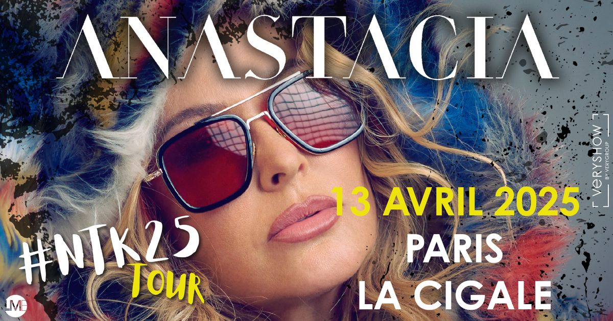 ANASTACIA \u2022 La Cigale \u2022 Paris