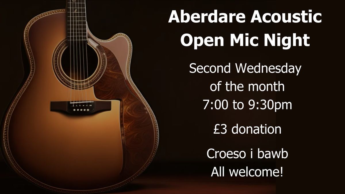 Aberdare Acoustic Open Mic Night