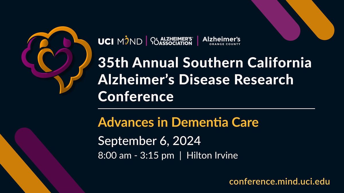 35th Annual Southern California Alzheimer's Disease Research Conference