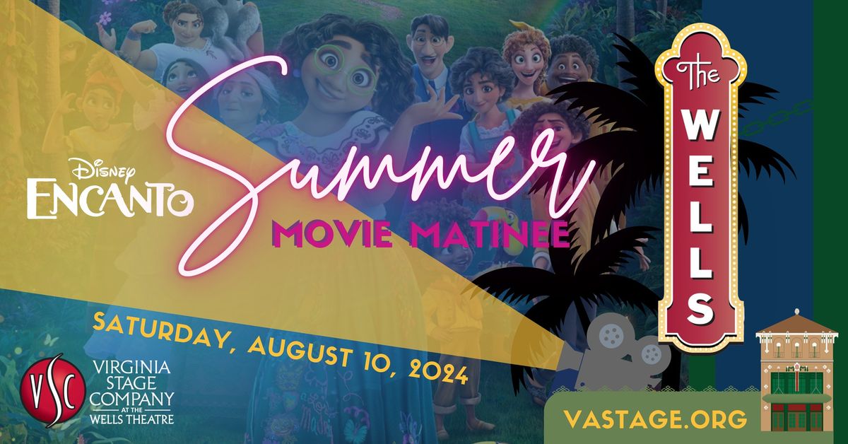Wells Summer Movie Matinee: Featuring ENCANTO Sing-A-Long