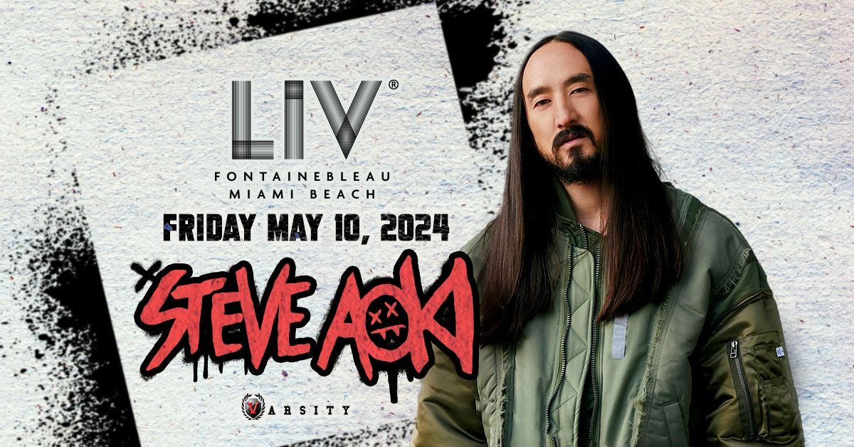Steve Aoki LIV - Fri. May 10th