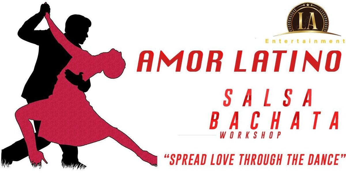 "AMOR LATINO" salsa-bachata Workshop & party