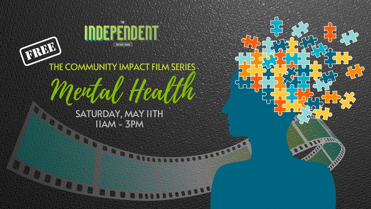 The FREE Community Impact Film Series - Mental Health