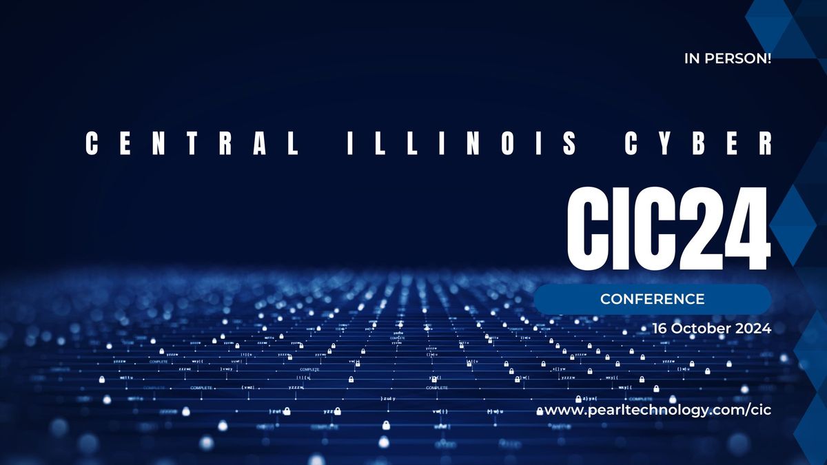 Central Illinois Cyber Conference 2024