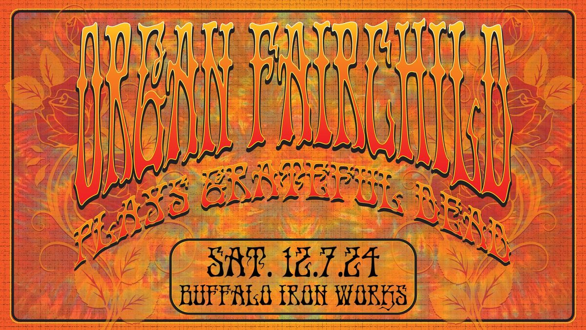 Organ Fairchild Plays Grateful Dead - Buffalo Iron Works 12\/07\/24